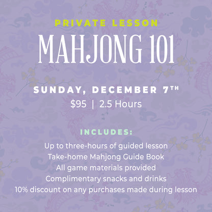 Mahjong 101 Private Lesson - Dec. 7
