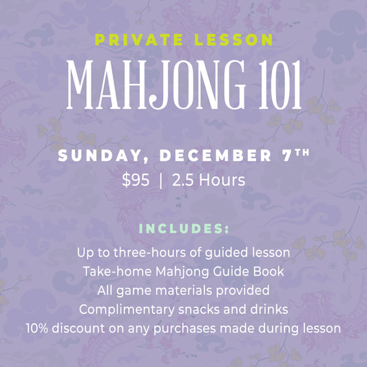 Mahjong 101 Private Lesson - Dec. 7