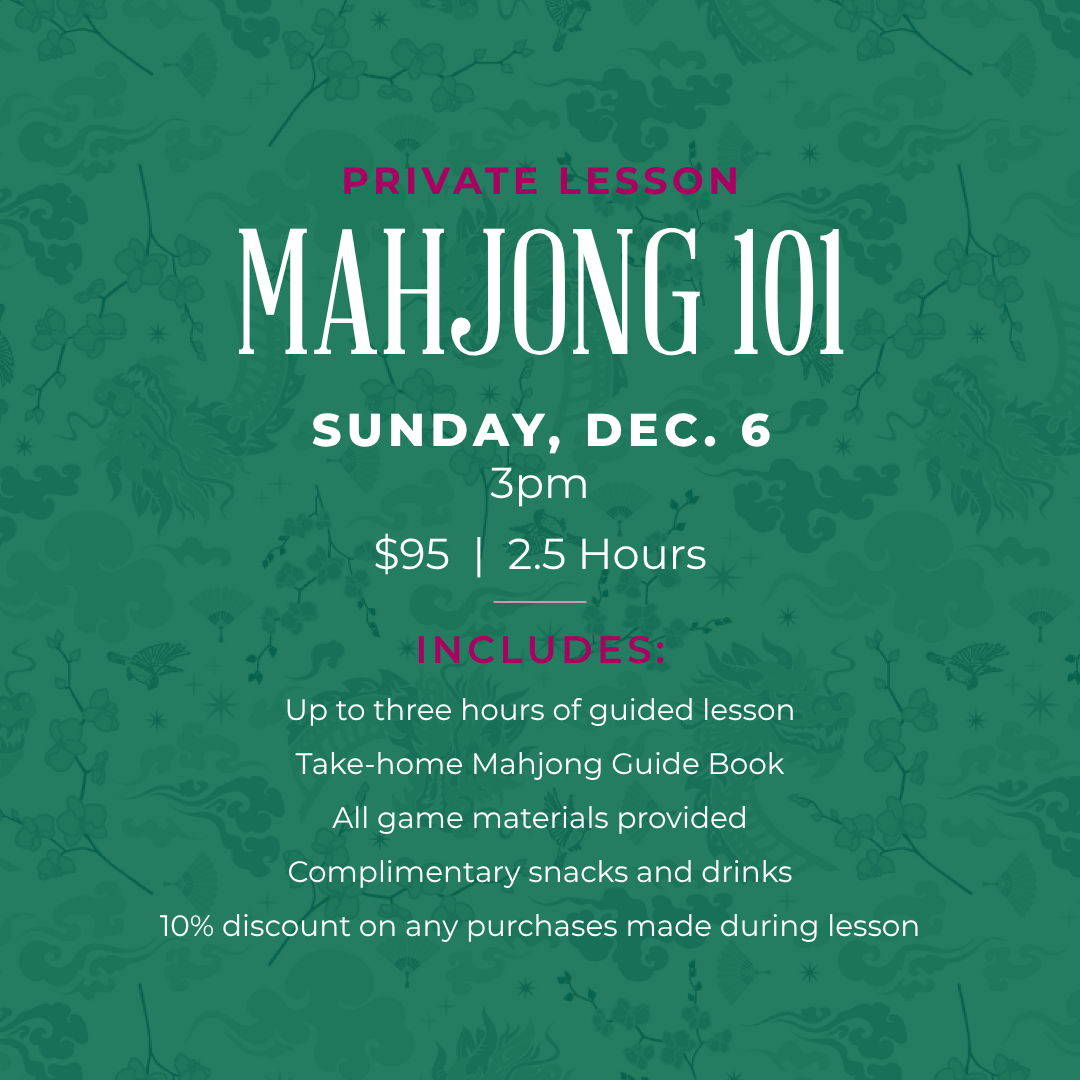 Mahjong 101 Private Lesson - Dec. 6
