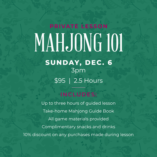 Mahjong 101 Private Lesson - Dec. 6