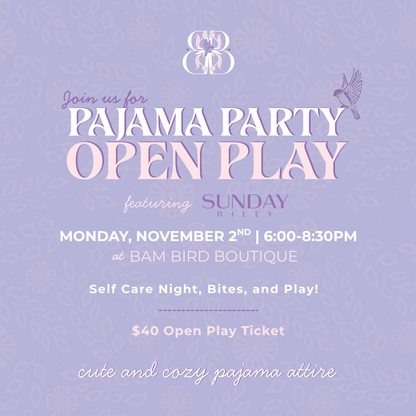 Pajama Party Open Play with Sunday Riley: Nov. 2